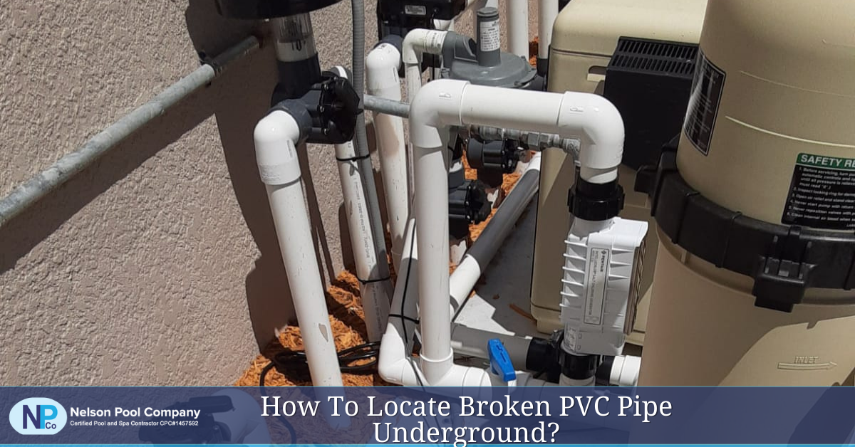 How To Locate Broken PVC Pipe Underground?